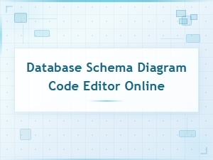 Database Schema Diagram Code Editor Online