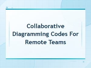 Best Collaborative Diagramming Tools for Remote Teams