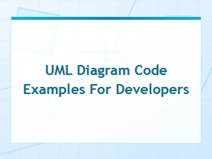 Uml Diagram Code Examples for Developers: Essential Tools and Templates